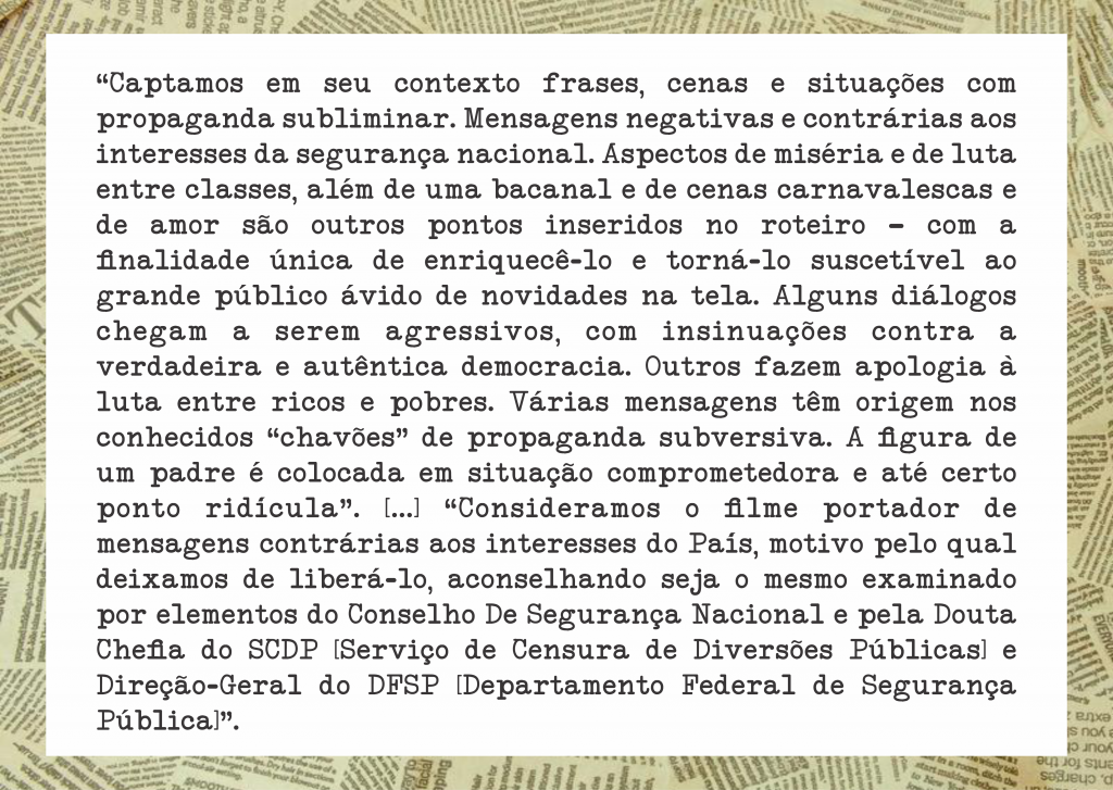 Imagem em preto e branco que contém partes do documento de censura do filme Terra em Transe. Ao centro, em fundo branco e letras pretas, destaca-se o texto em parágrafo único. Em suas extremidades há uma moldura que contorna toda a imagem e é formada por recortes de jornais. [Fim da descrição]